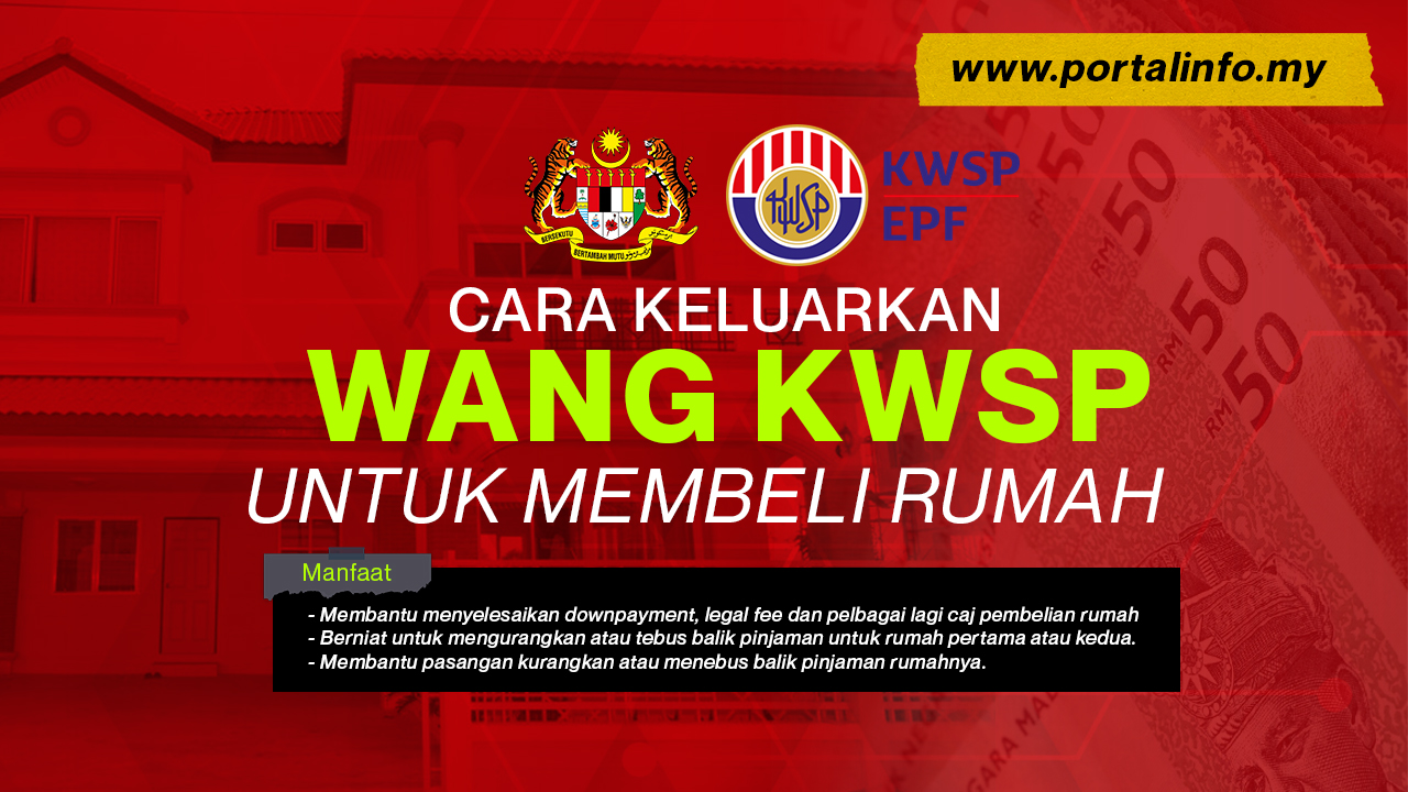 Gunakan Cara Keluarkan Wang KWSP Ini Untuk Membeli Rumah 